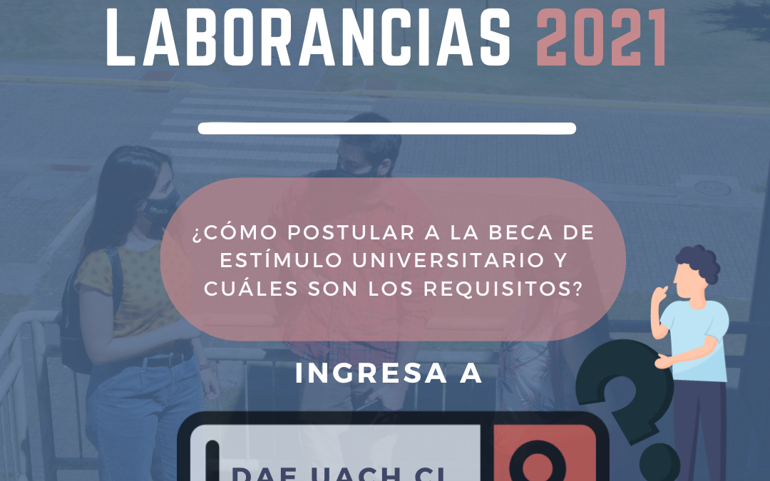 Inició proceso de postulación a Beca de Estímulo Universitario (Laborancias)