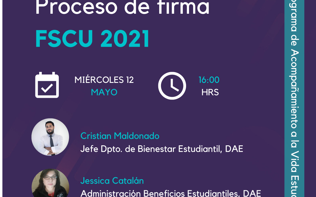 Inscríbete en la charla del Proceso de Firma del FSCU 2021