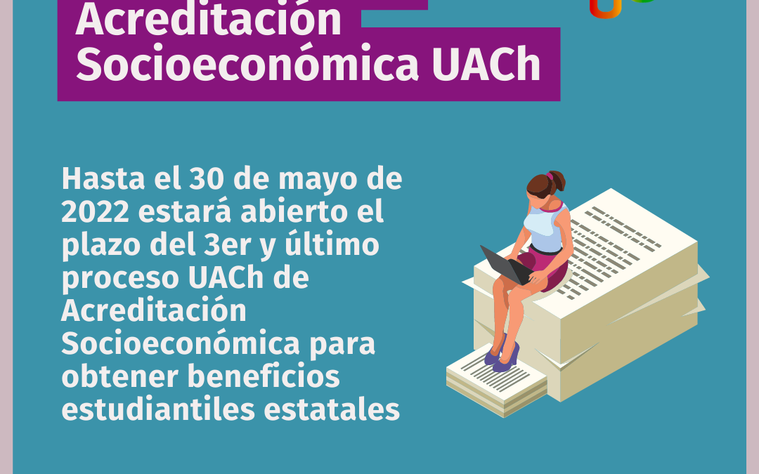 Último proceso de Acreditación Socioeconómica termina el 30 de mayo