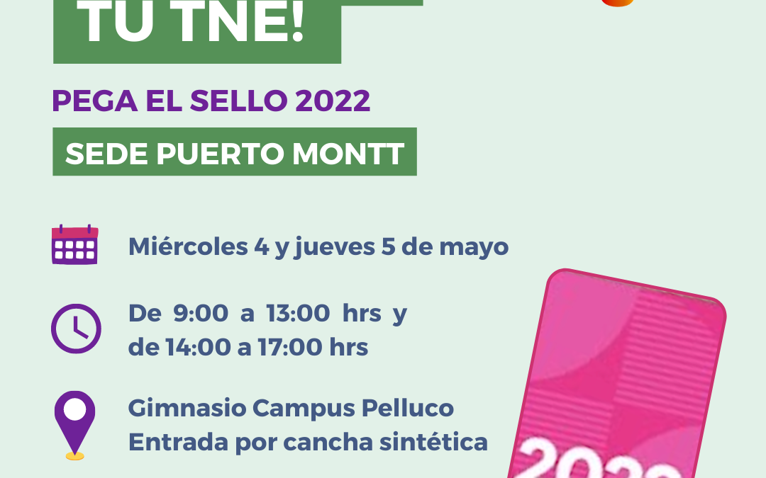 Sede Puerto Montt: Fechas de renovación de sello TNE