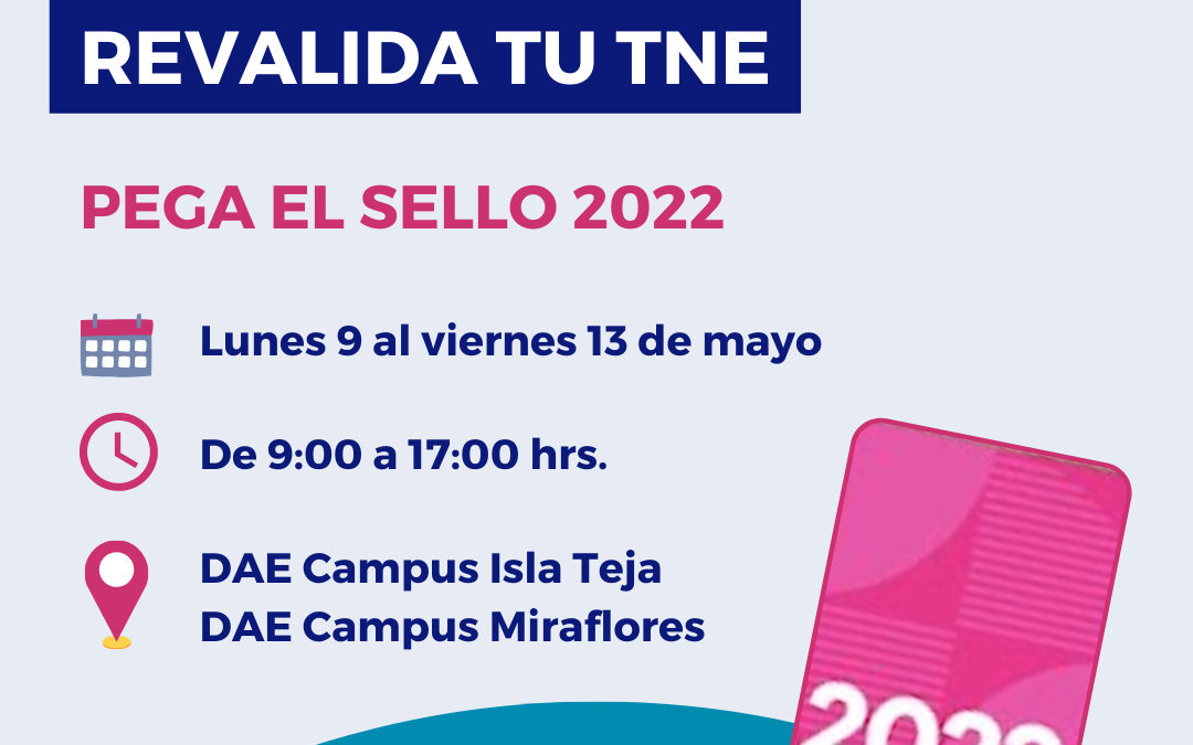 ¡Nuevas fechas! Continúa revalidación de sello TNE en Sede Valdivia