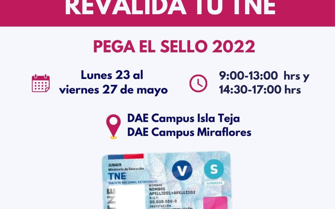 ¡Última fecha! Continúa revalidación de TNE en Sede Valdivia