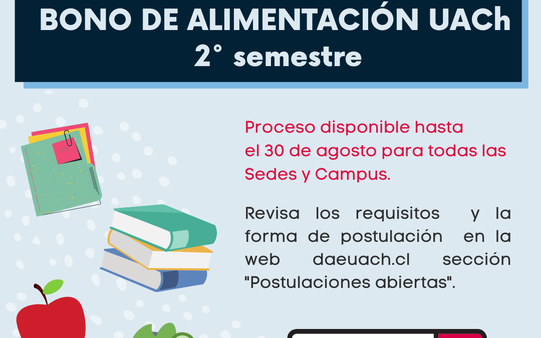 ¡Postula! Inicia período de postulación a Bono de Alimentación UACh 2° Semestre