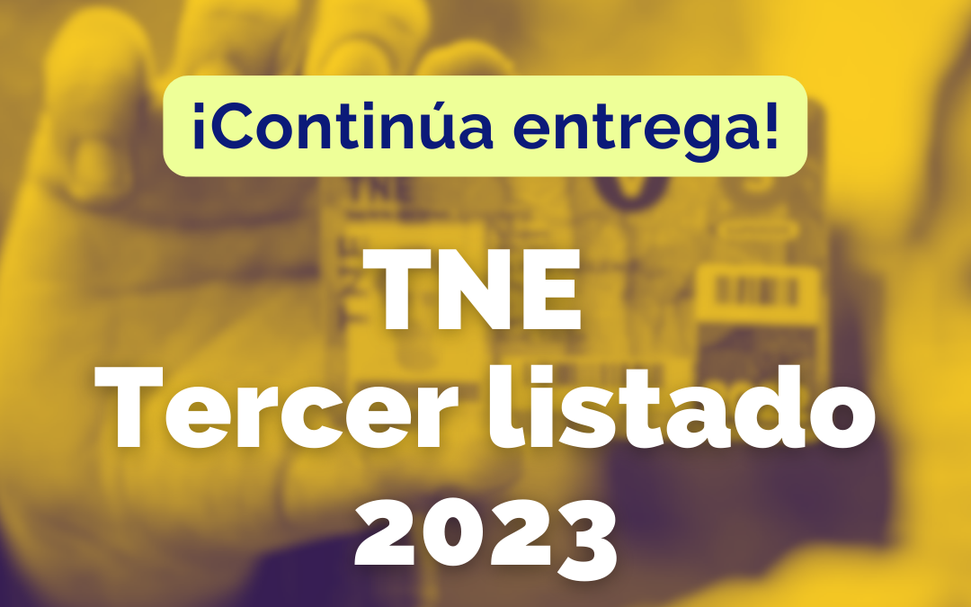 Revisa el tercer listado de TNE disponibles para retiro