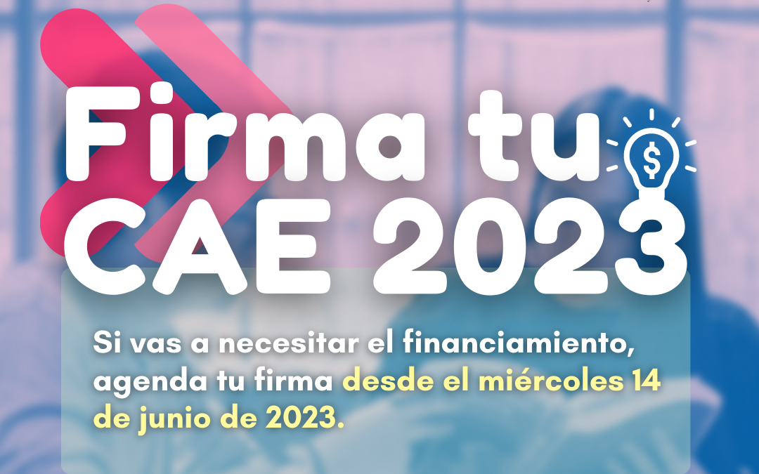 Revisa el instructivo para firmar tu CAE 2023