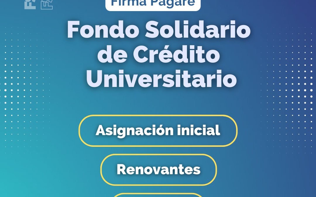 Firma y entrega tu pagaré FSCU hasta el 4 agosto
