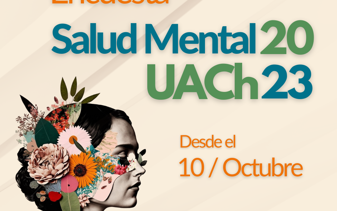Tu respuesta es importante: Participa en la Encuesta de Salud Mental 2023 para estudiantes UACh