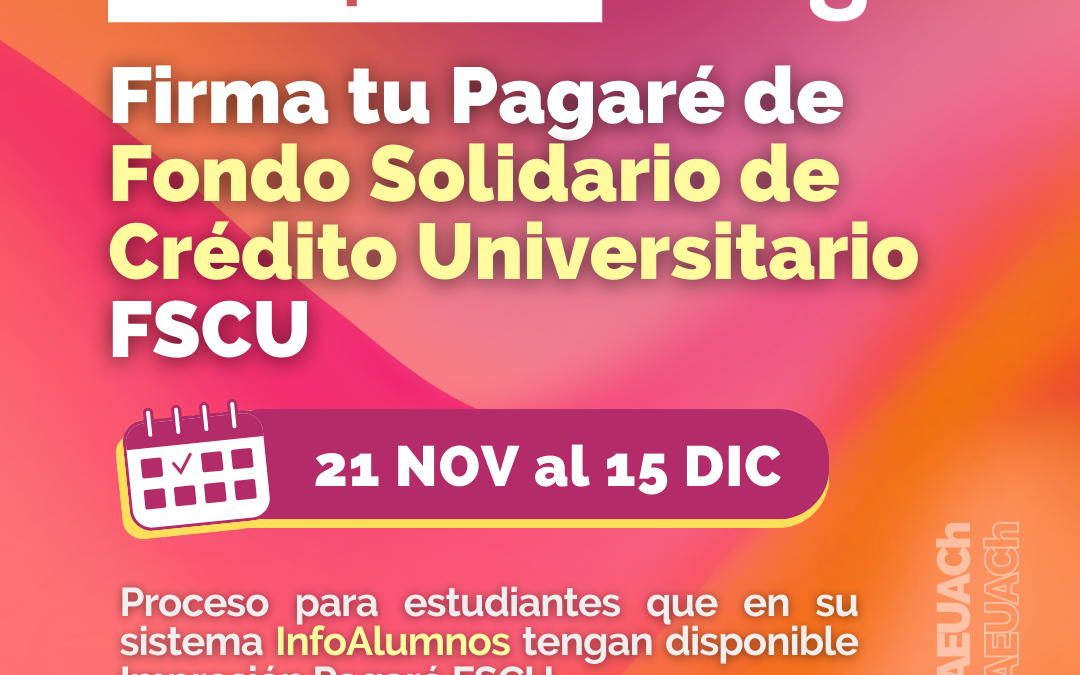 ¡Atención! Ya inició el ultimo proceso para firmar Pagaré FSCU