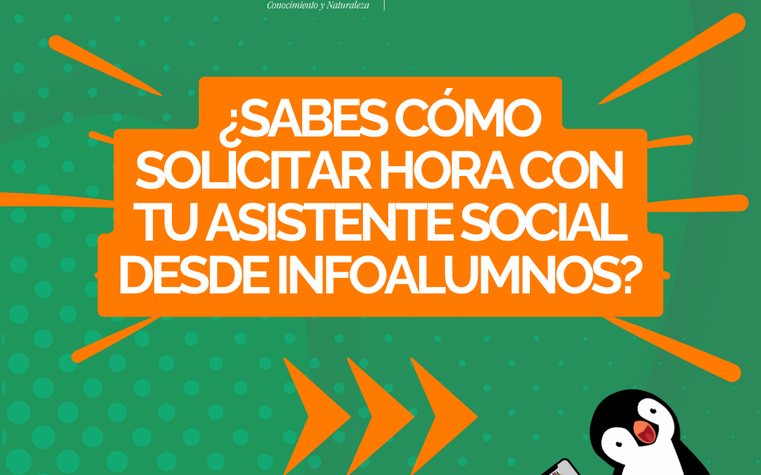 ¿Cómo solicitar hora con la trabajadora social de tu carrera?