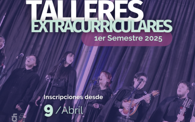 ¡Iniciamos inscripciones para los Talleres Extracurriculares del 1er semestre 2025!